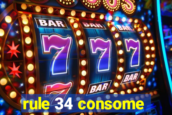 rule 34 consome